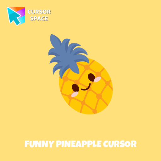 Funny Pineapple cursor arrow cursor